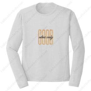 Good Vibes Only Embroidery Design File - Trending Typography